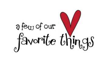 Our Favorite things