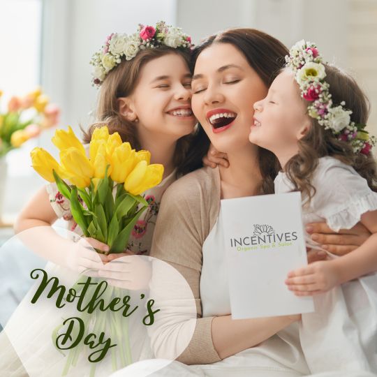Remember Mom this Mother's Day with Incentives...because every Mom deserves a day at the spa!